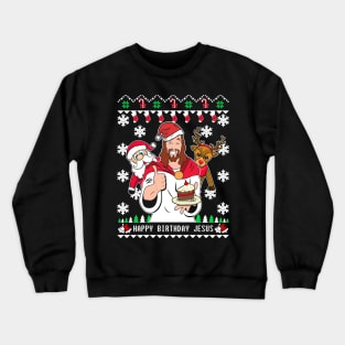 Happy Birthday Jesus Crewneck Sweatshirt